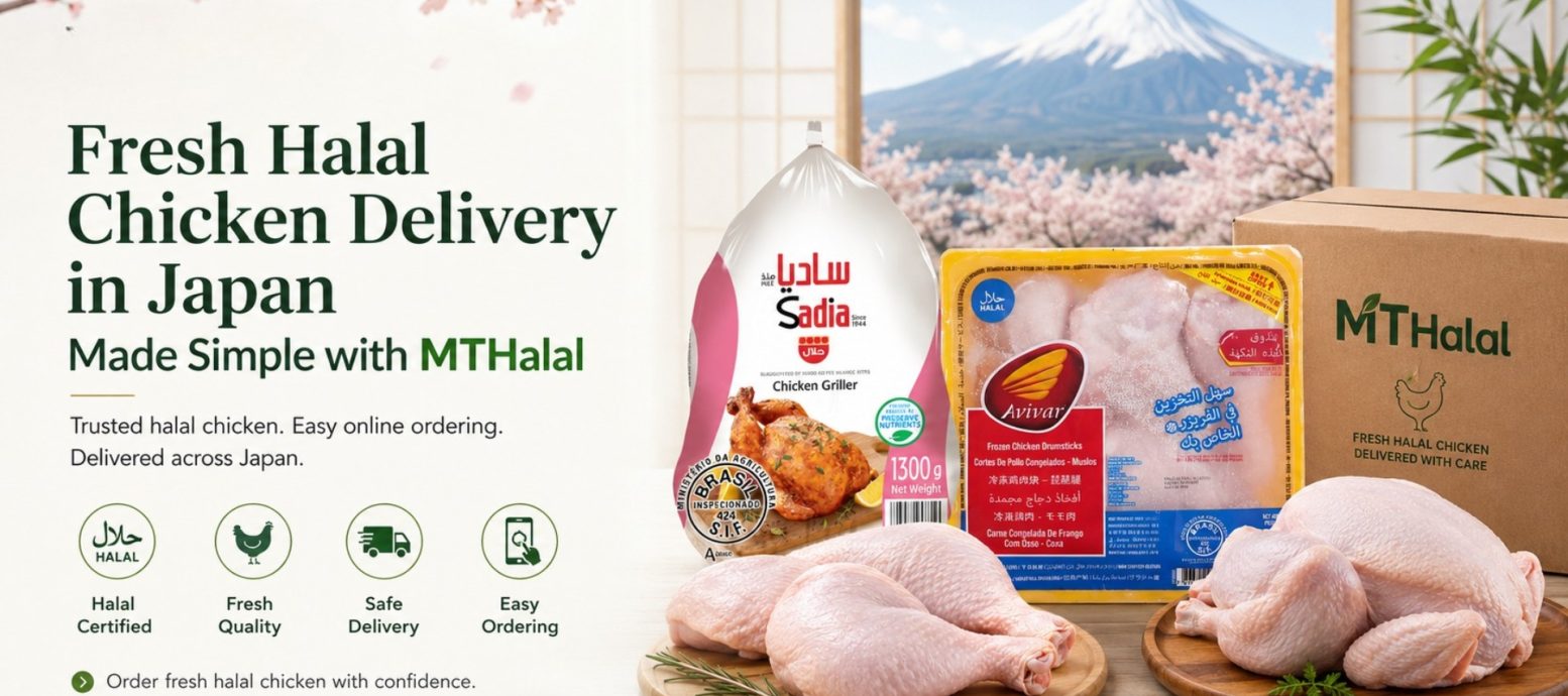 Fresh halal chicken products from brands like Sadia and Avivar displayed with an MT Halal delivery box, promoting simple and reliable fresh halal chicken delivery across Japan.