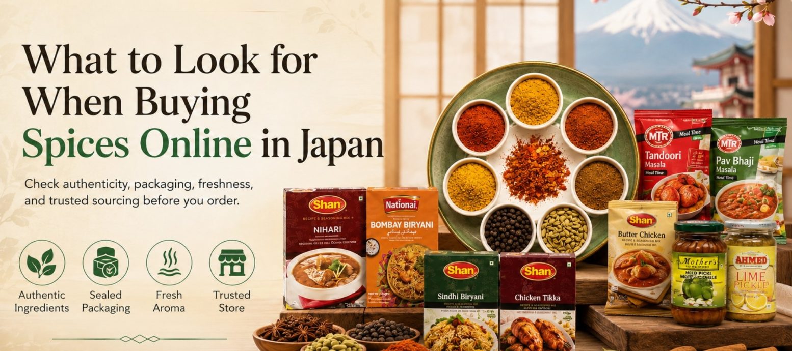"What to Look for When Buying Spices Online in Japan, featuring authentic ingredients, sealed packaging, fresh aroma, and a trusted store for South Asian spices."